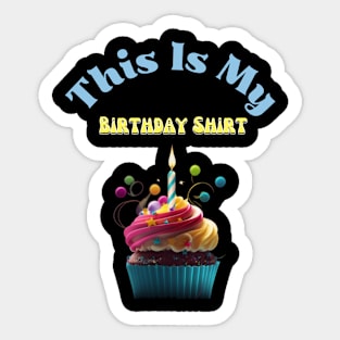 This is my Birthday Shirt Sticker